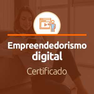 Certificado de Empreendedorismo Digital: Quais as vantagens de ter um?